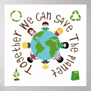 Gemeinsam können wir den Planeten retten Poster