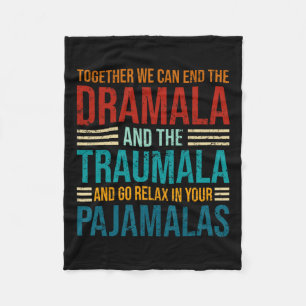 Gemeinsam können wir die Dramala und das Trauma Re Fleecedecke