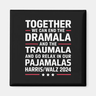 Gemeinsam können wir die Dramala und die Traumala Magnet