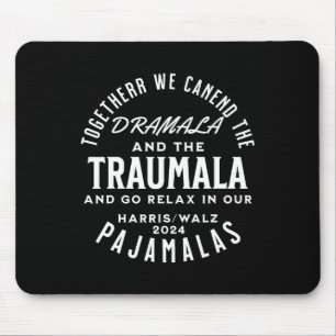 Gemeinsam können wir die Dramala und die Traumala Mousepad