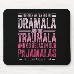 Gemeinsam können wir die Dramala und die Traumala  Mousepad