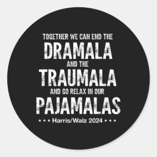 Gemeinsam können wir die Dramala und die Traumala Runder Aufkleber