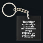 Gemeinsam können wir die Dramala und die Traumala  Schlüsselanhänger<br><div class="desc">Gemeinsam können wir die Dramala und die Traumala beenden</div>