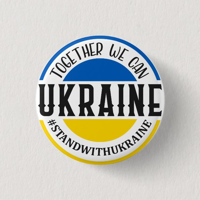 GEMEINSAM KÖNNEN WIR MIT DER UKRAINE BLAUE GELB ST BUTTON (Vorderseite)