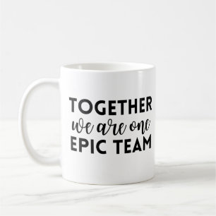 Gemeinsam sind wir ein episches Team Kaffeetasse