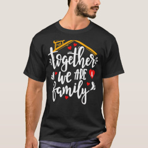 Gemeinsam sind wir familienfreundlich Ansammlung F T-Shirt