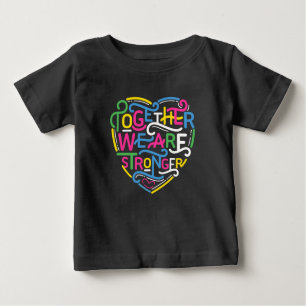 Gemeinsam sind wir stärker baby t-shirt