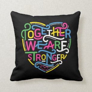 Gemeinsam sind wir stärker kissen