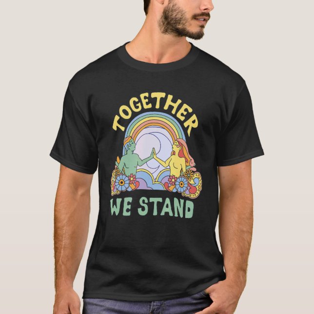 Gemeinsam stehen wir T-Shirt (Vorderseite)