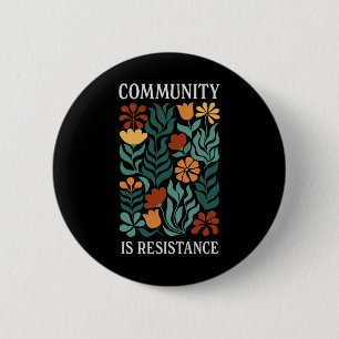 Gemeinschaft ist Widerstand  Button