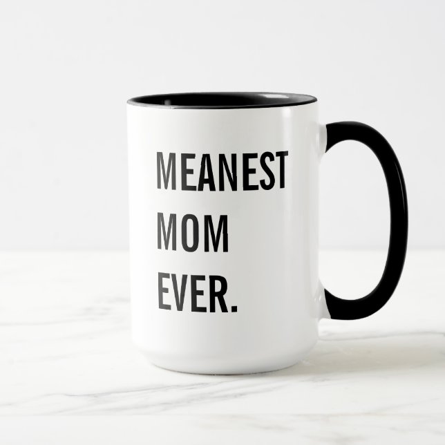 Gemeinste Mama überhaupt Tasse (Rechts)