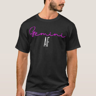 Gemini AF Pink Schreibe Zodiac Gemini Birthd T-Shirt