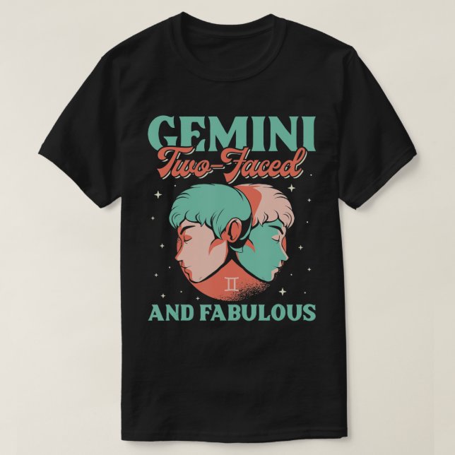 Gemini Two facettiert und fabelhaft Zodiac - Sign  T-Shirt (Design vorne)