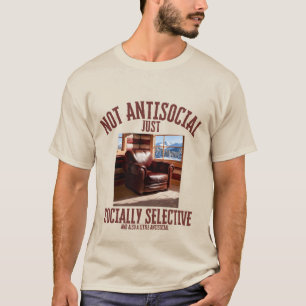 Gemütlich antisozial - lustig sozial selektiv T-Shirt