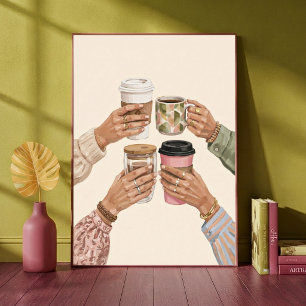 Gemütliche Kaffee-Prost-Freunde-Hände-Halten-Tasse Poster