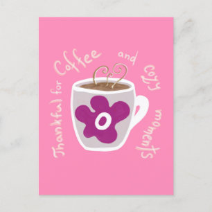 Gemütliche Tasse mit großer Blume und Zitat Postkarte