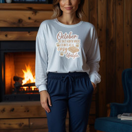 Gemütlicher Lebensstil Oktober-Zitat | Herbst Humo Sweatshirt