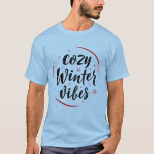 Gemütlicher Winter Vibes T - Shirt