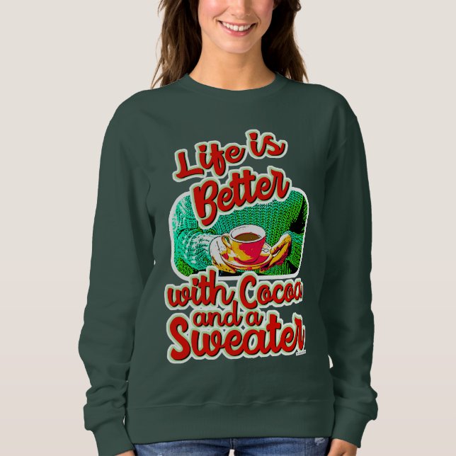 Gemütliches Leben ist besser Cocoa Spaß Urlaub Pul Sweatshirt (Vorderseite)