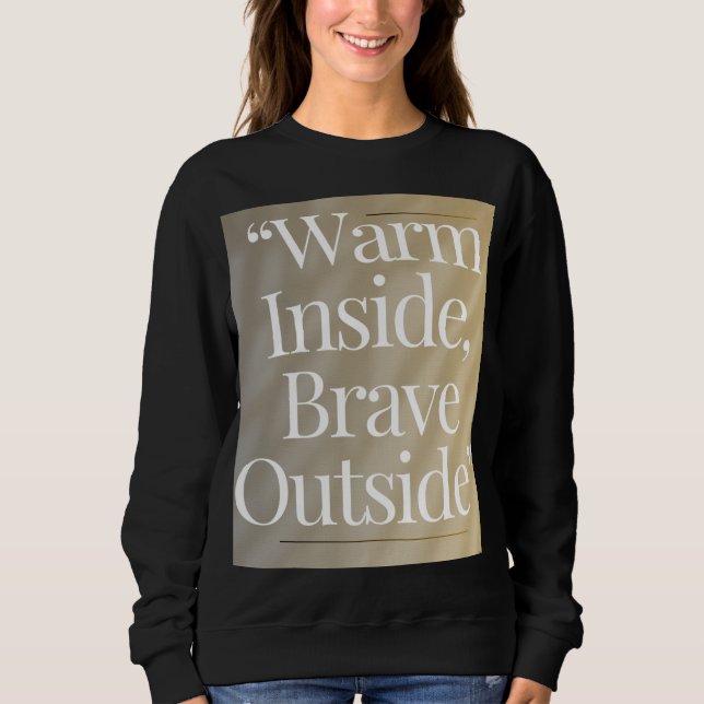 Gemütliches Winter-Zitat Sweatshirt (Vorderseite)