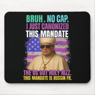 Gen A Slang Trump als Vatikan Kirchen Papst Republ Mousepad