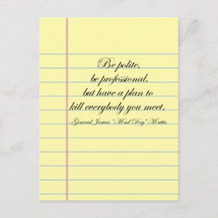 Gen. "Mad Dog" Mattis "Be Polie" Quote Post Card Postkarte