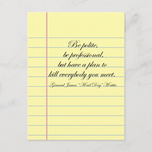 Gen. "Mad Dog" Mattis "Be Polie" Quote Post Card Postkarte (Vorderseite)