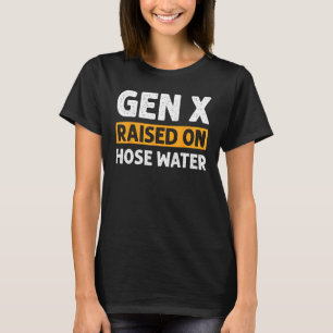 Gen X auf Schlammwasser Spaß Generation X_2 angest T-Shirt