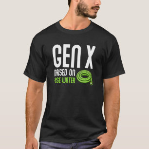 Gen X auf Schlammwasser Spaß Generation X_4 angest T-Shirt