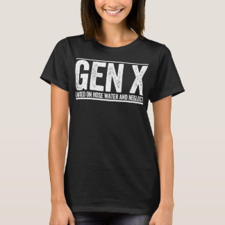 GEN X auf Schlauchwasser aufgezogen und vernachläs T-Shirt