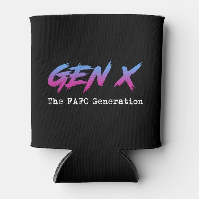 Gen X - Die FAFO-Generation Dosenkühler (Vorderseite)