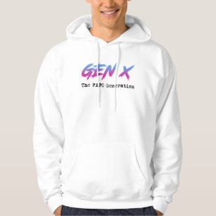 Gen X - Die FAFO-Generation Hoodie