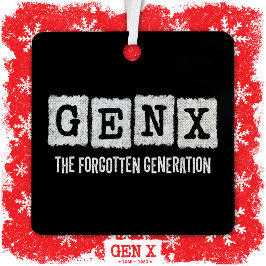 Gen X Die vergessene Generation X Gen Xer Funny Ornament Aus Metall