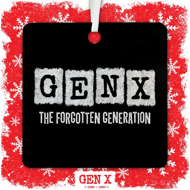 Gen X Die vergessene Generation X Gen Xer Funny Ornament Aus Metall (Von Creator hochgeladen)