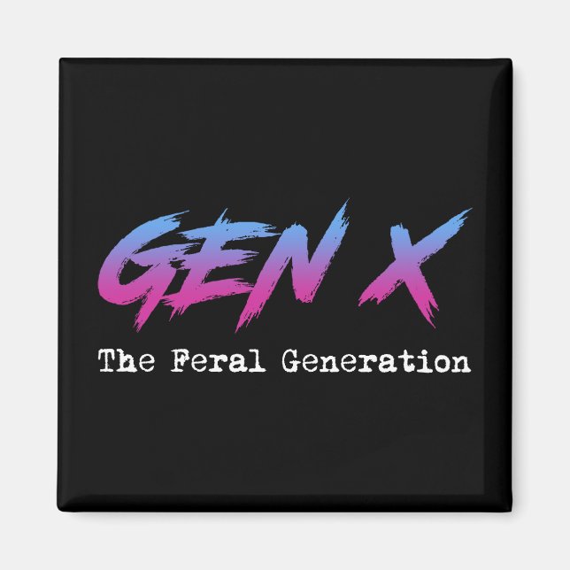 Gen X - Die wilde Generation Magnet (Vorne)