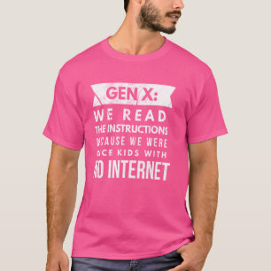 Gen X Generation X 60er 70er 80er Humors Sprichwor T-Shirt