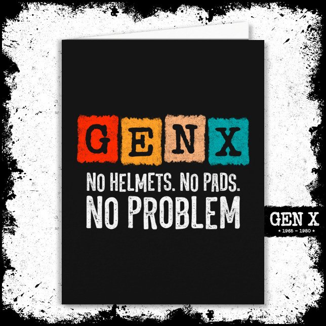 Gen X Generation X No Problem Gen Xer Funny Gen X Karte (Von Creator hochgeladen)