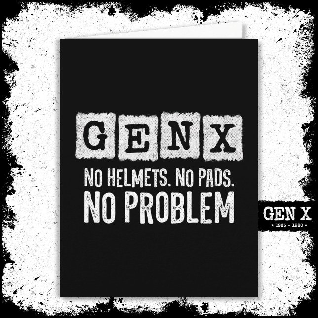Gen X Generation X No Problem Gen Xer Funny Gen X Karte (Von Creator hochgeladen)