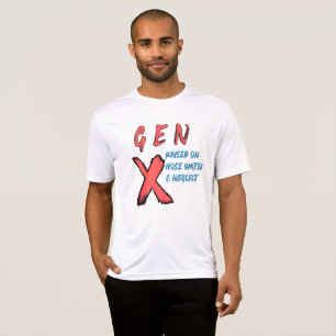 Gen X hob auf Leitungswasser auf und vernachlässig T-Shirt