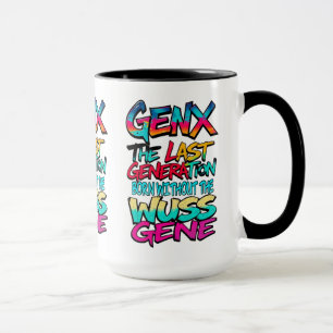 Gen X Humor Tasse