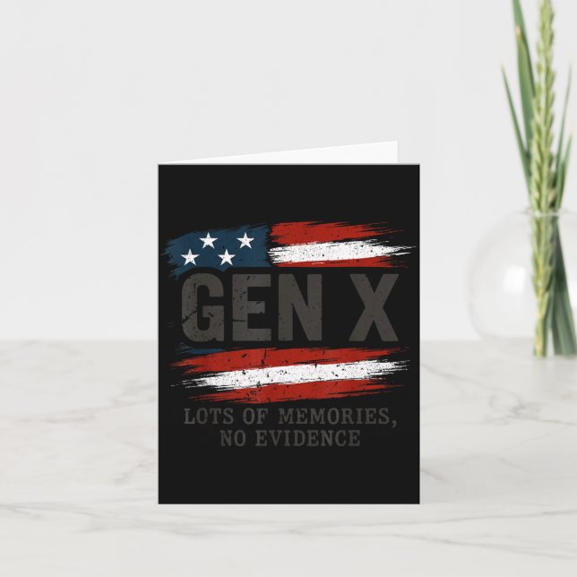 Gen X Lots Of Memories No Evidence Usa Flag Humor  Karte (Vorderseite)