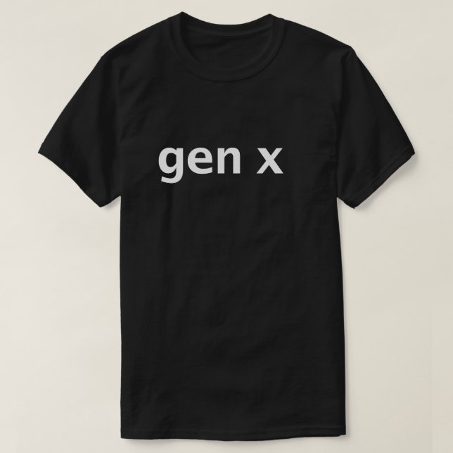 Gen X Minimale Typografie T-Shirt (Design vorne)