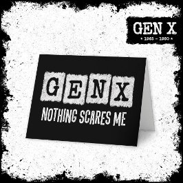 Gen X Nothing stört mich Generation X Gen Xer Funn Karte