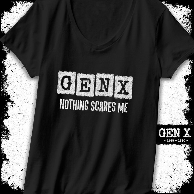 Gen X Nothing stört mich Generation X Gen Xer Funn T-Shirt (Von Creator hochgeladen)