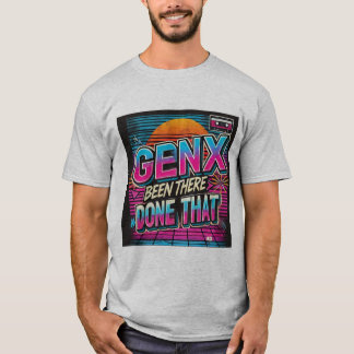 Gen X Retro 80er Vaporwave - War da, done that T-Shirt