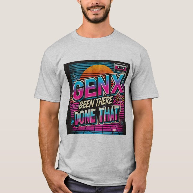 Gen X Retro 80er Vaporwave - War da, done that T-Shirt (Vorderseite)