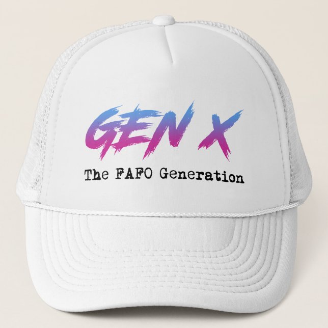 Gen X - The FAFO Generation Truckerkappe (Vorderseite)