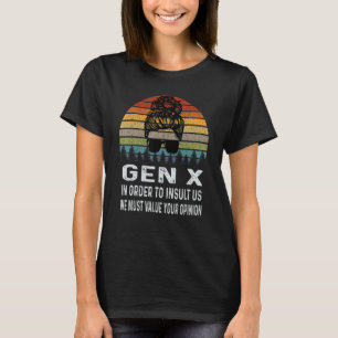 Gen X, um uns zu informieren, müssen wir Ihre Opi  T-Shirt