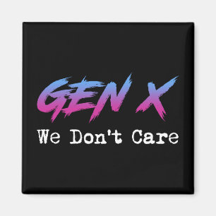 Gen X - Wir Kümmern Uns Nicht Magnet