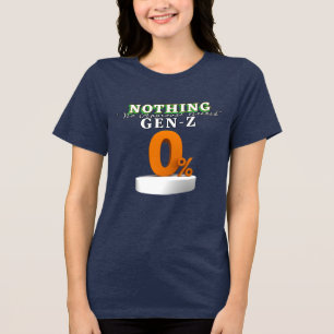 Gen Z Statement-Shirt mit Selbstbewusstsein – Kein Tri-Blend Shirt